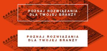 Poznaj rozwiązania dla twojej branży